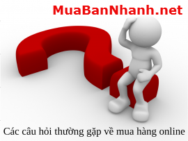Các câu hỏi thường gặp về mua hàng online